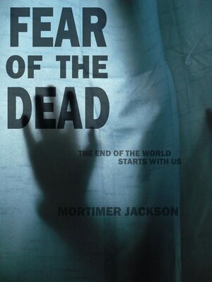 cover image of Fear of the Dead